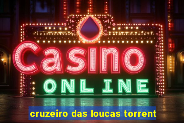 cruzeiro das loucas torrent